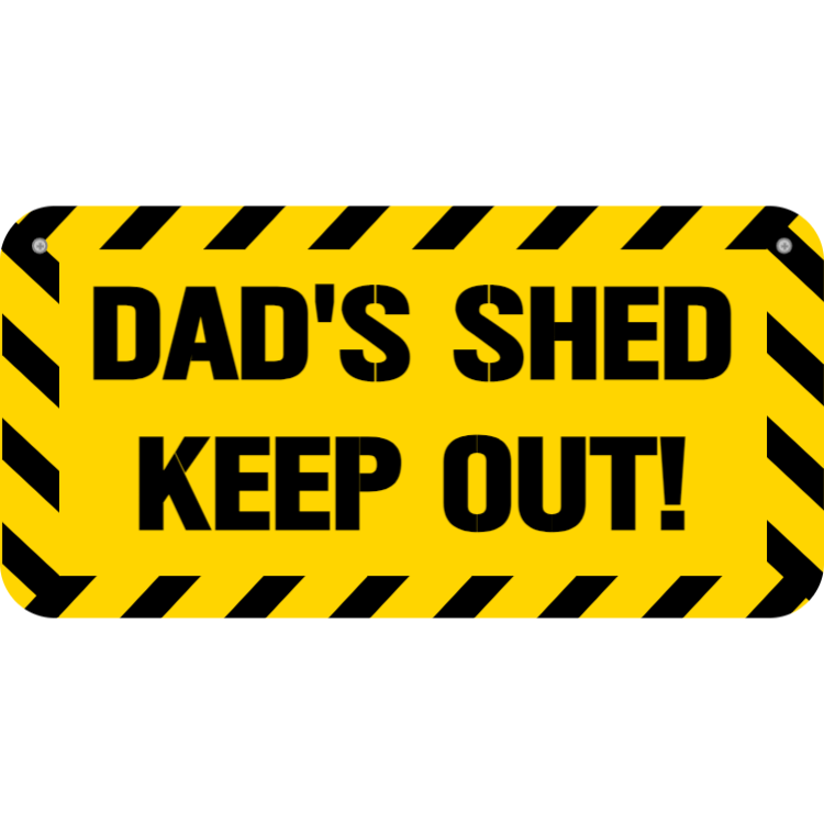 Dad's shed | Easily edit and order this sign online!