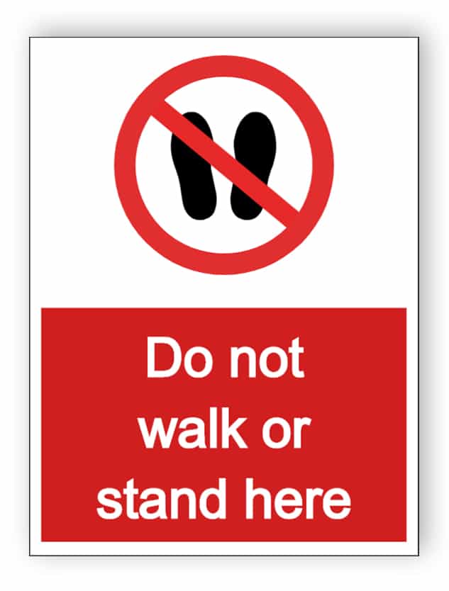 Do not walk or stand here | Easily edit and order this sign online!